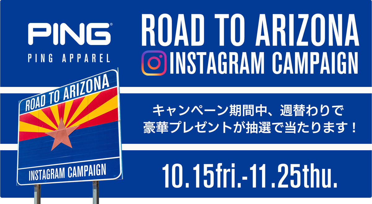 PING APPAREL INSTAGRAM CAMPAIGN ROAD TO ARIZONA